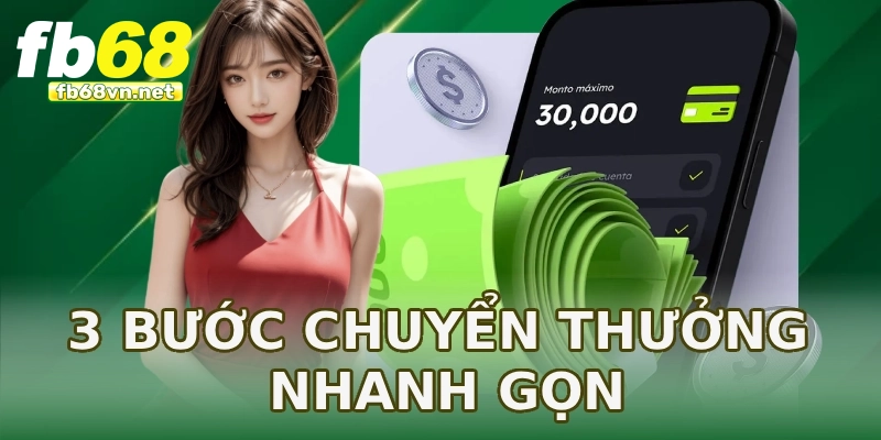 3 bước chuyển thưởng nhanh gọn