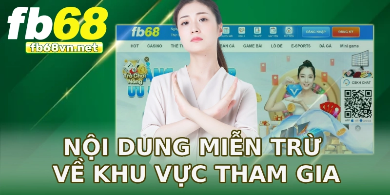 Nội dung miễn trừ về khu vực tham gia